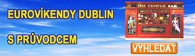 Eurovíkendy Dublin s průvodcem letecky